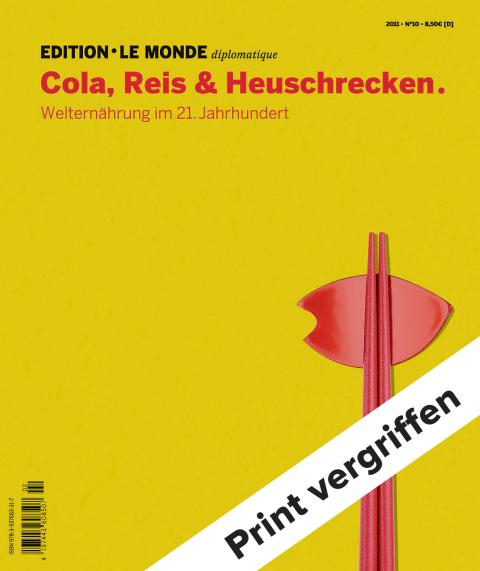 Heftcover «Edition No. 10: Cola, Reis und Heuschrecken. Welternährung im 21. Jahrhundert.»