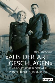 Buchcover von «‹Aus der Art geschlagen›. Eine politische Biografie von Felix Weil (1898–1975)»